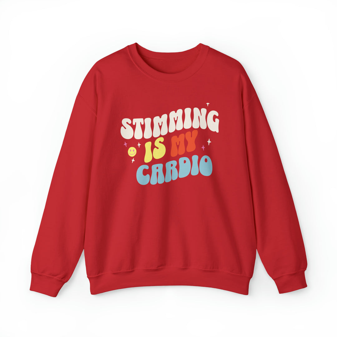 Stimming is My Cardio Sweatshirt