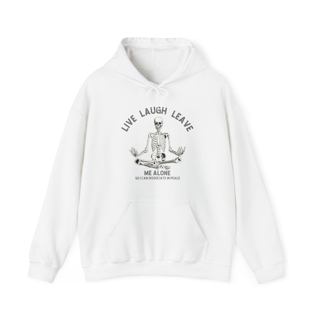 Adult Live Laugh Leave Me Alone Hoodie