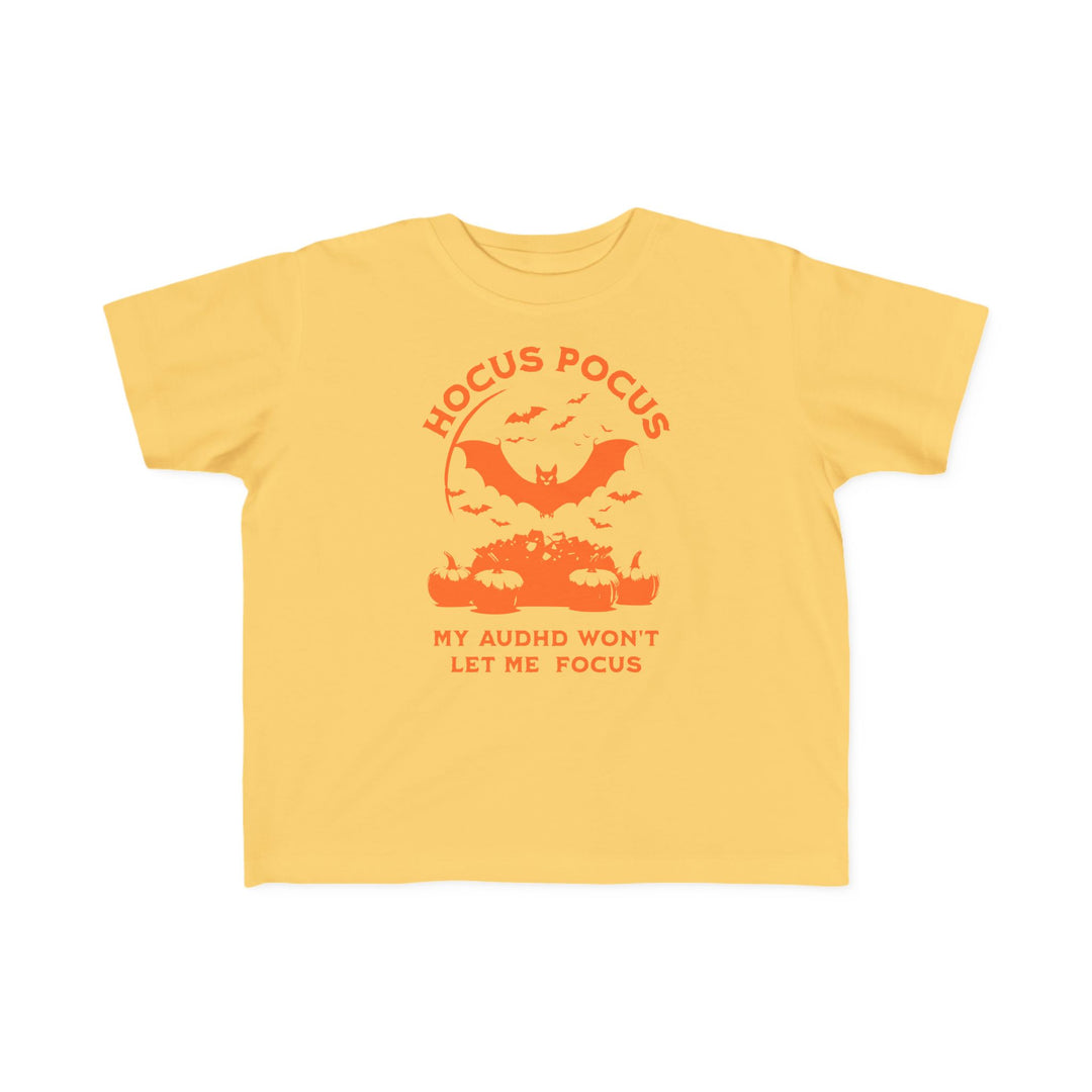 Toddler's  Hocus Pocus My AuDHD Wont Let Me Focus Tee