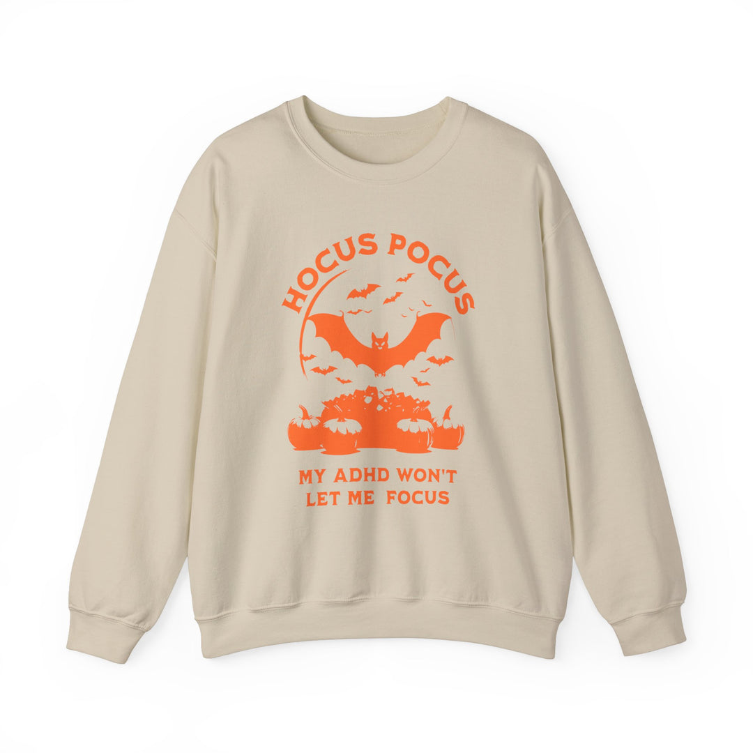 Adult Hocus Pocus My ADHD Wont Let Me Focus Sweatshirt