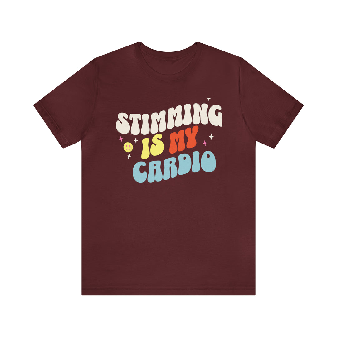 Stimming is My Cardio Tee