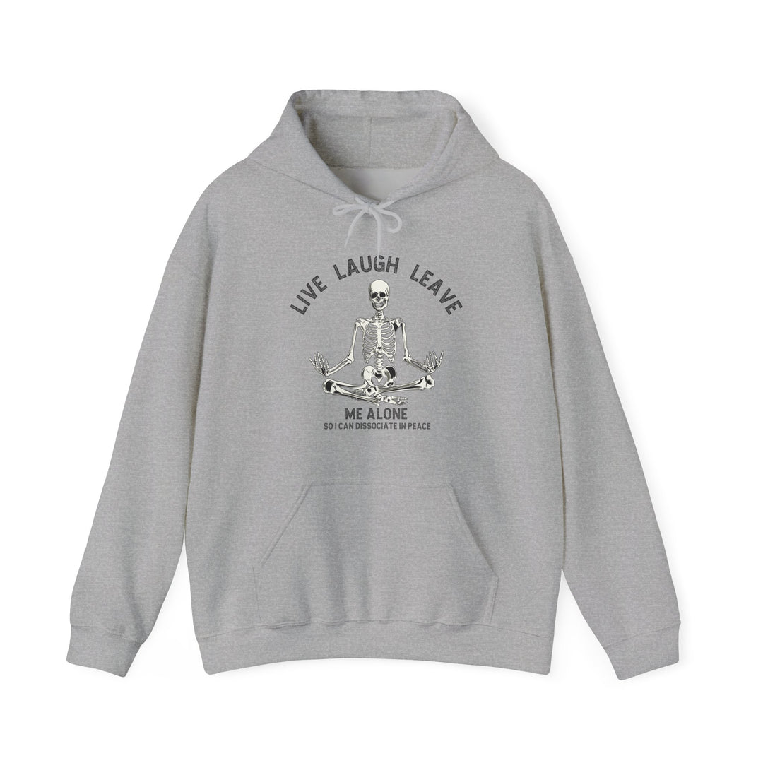 Adult Live Laugh Leave Me Alone Hoodie