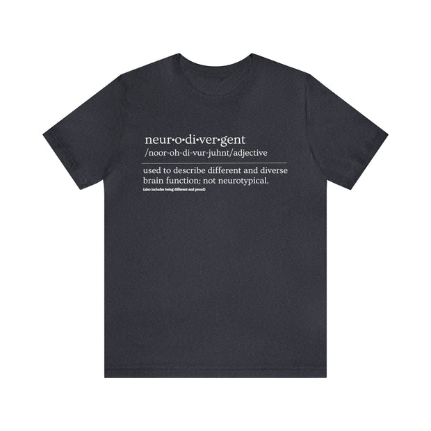 Neurodivergent Definition White Text Tee