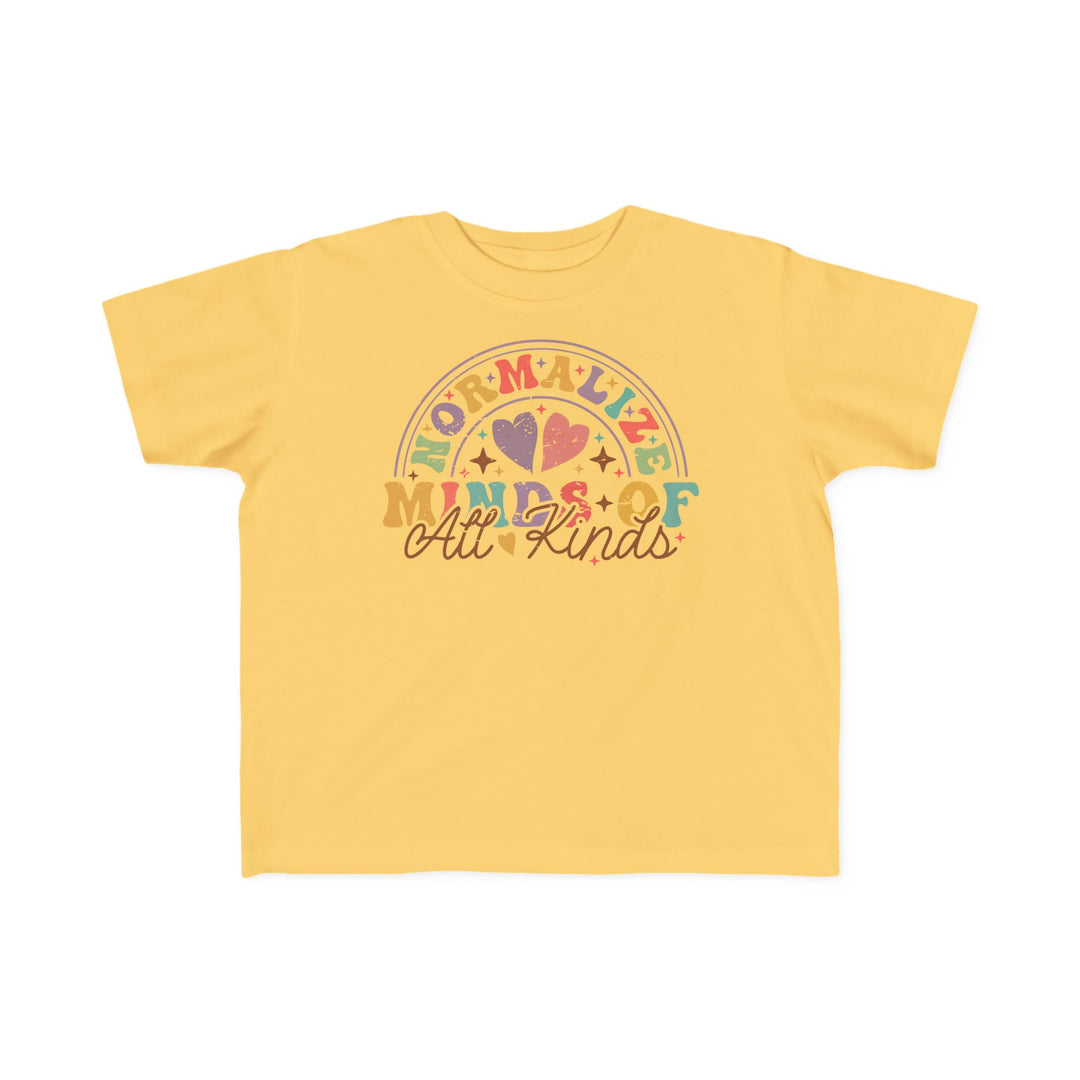 Toddler's  Normalize  Minds of all Kinds Rainbow Tee