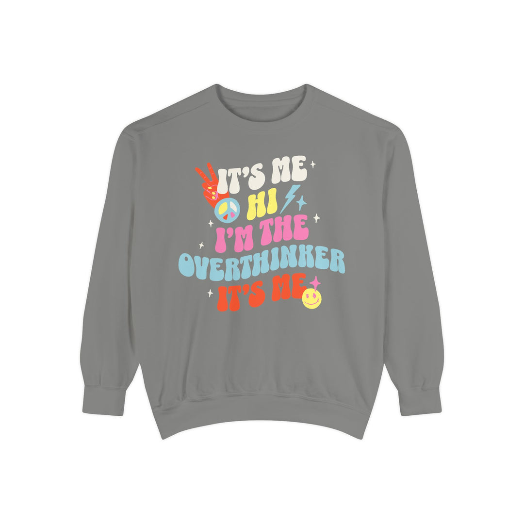 Adult It's Me Hi I'm The Overthinker Comfort Colors Sweatshirt