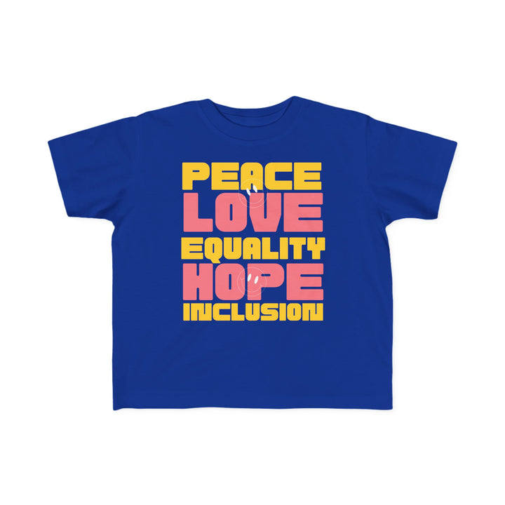 Toddler's  Peace Love Equality Hope Inclusion Smileys Tee