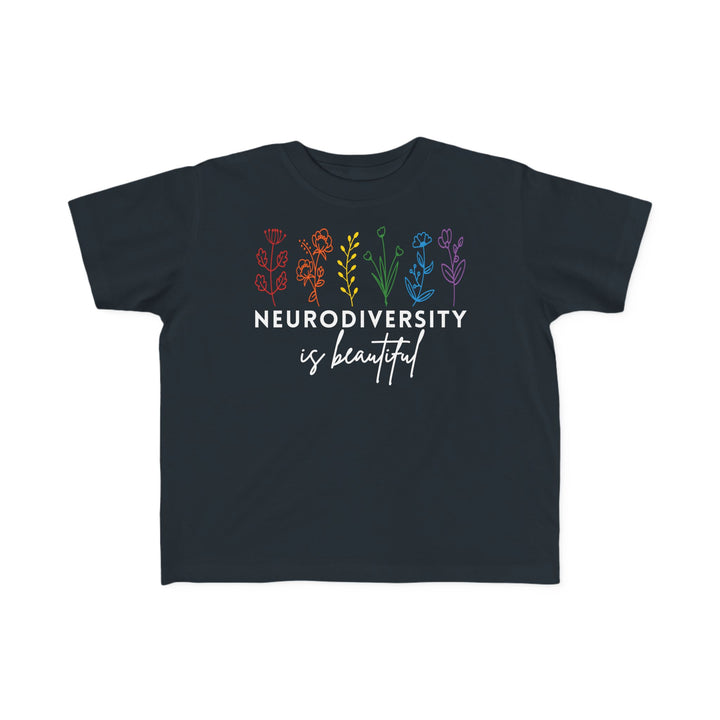 Toddler's  Neurodiversity Is Beautiful Flowers Tee