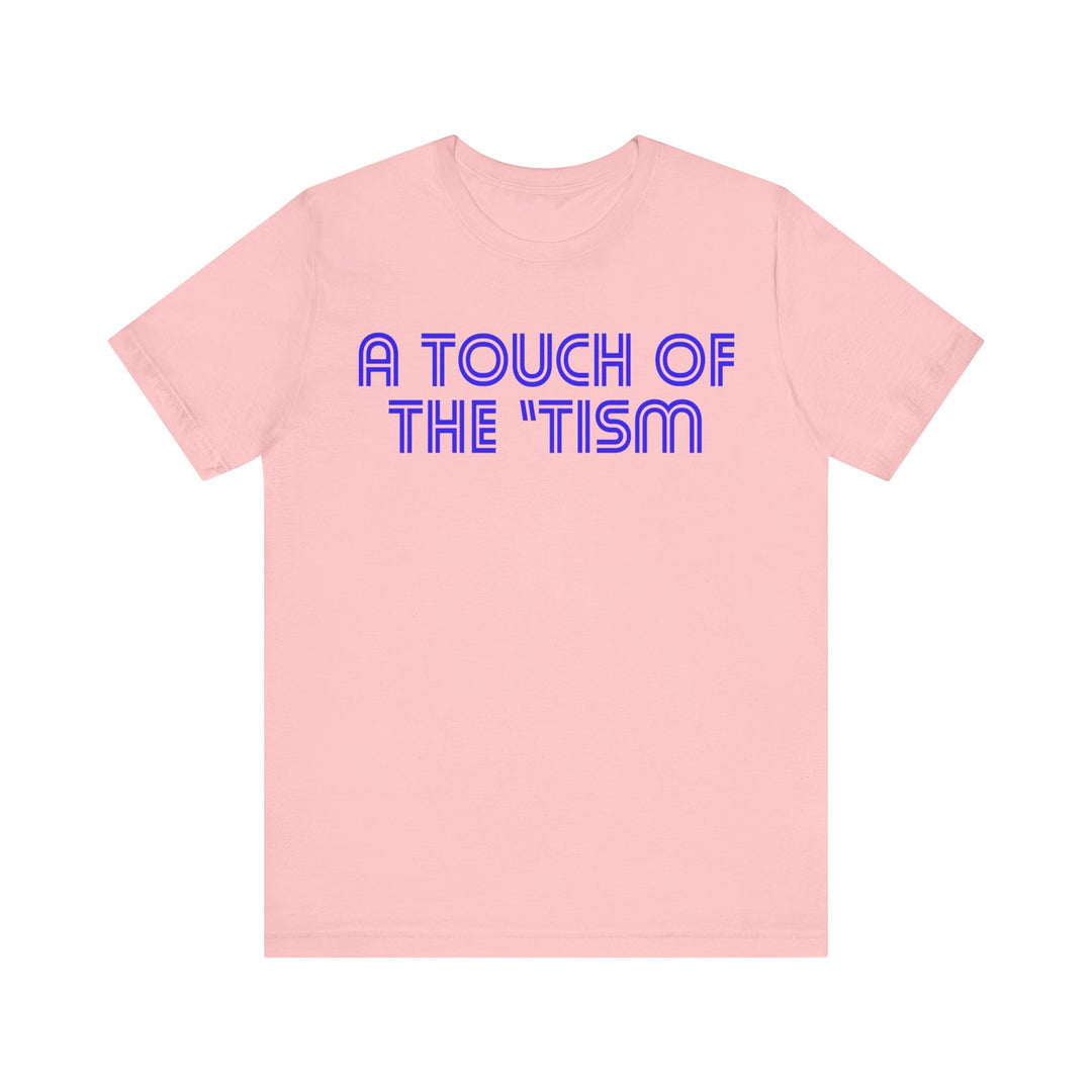 Adult Touch of the Tism Line Letters Tee