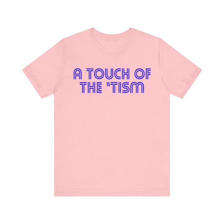 Adult Touch of the Tism Line Letters Tee