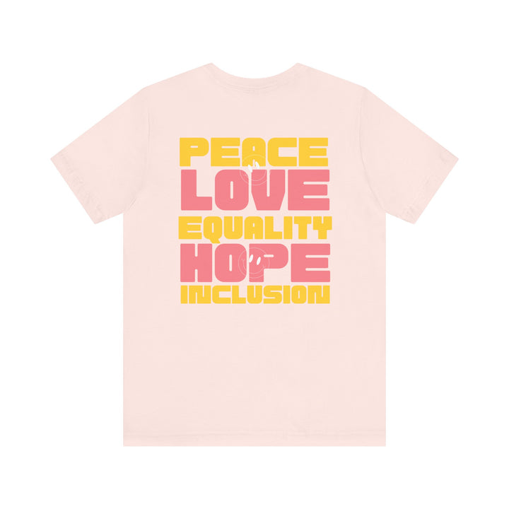 Adult Peace Love Equality Hope Inclusion Smileys Front and Back Tee