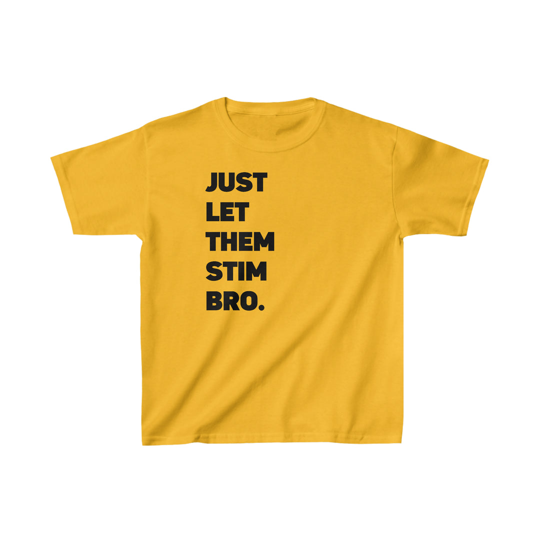 Kids Just Let Them Stim Black Text Tee (Youth Sizing)