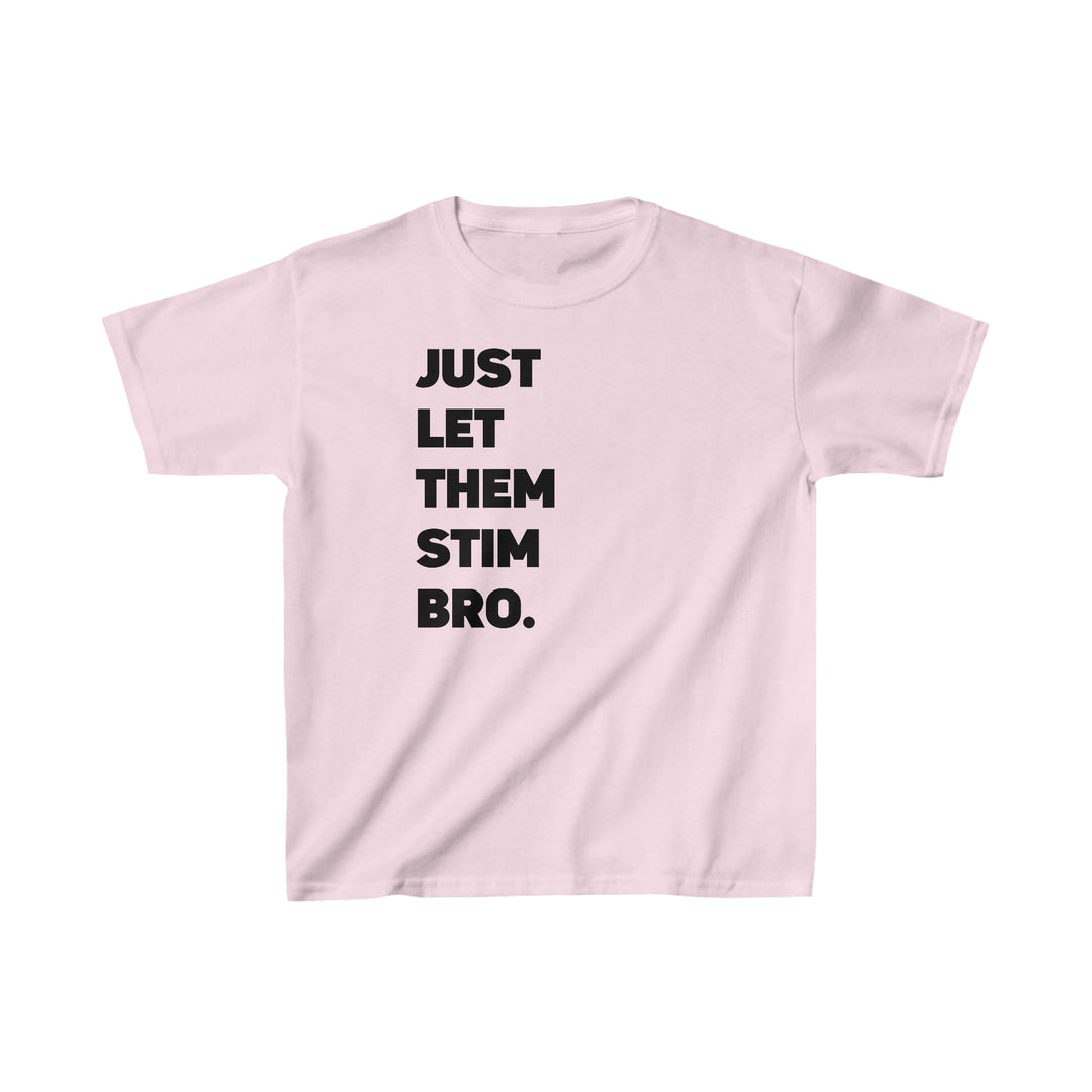 Kids Just Let Them Stim Black Text Tee (Youth Sizing)