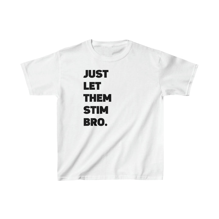 Kids Just Let Them Stim Black Text Tee (Youth Sizing)