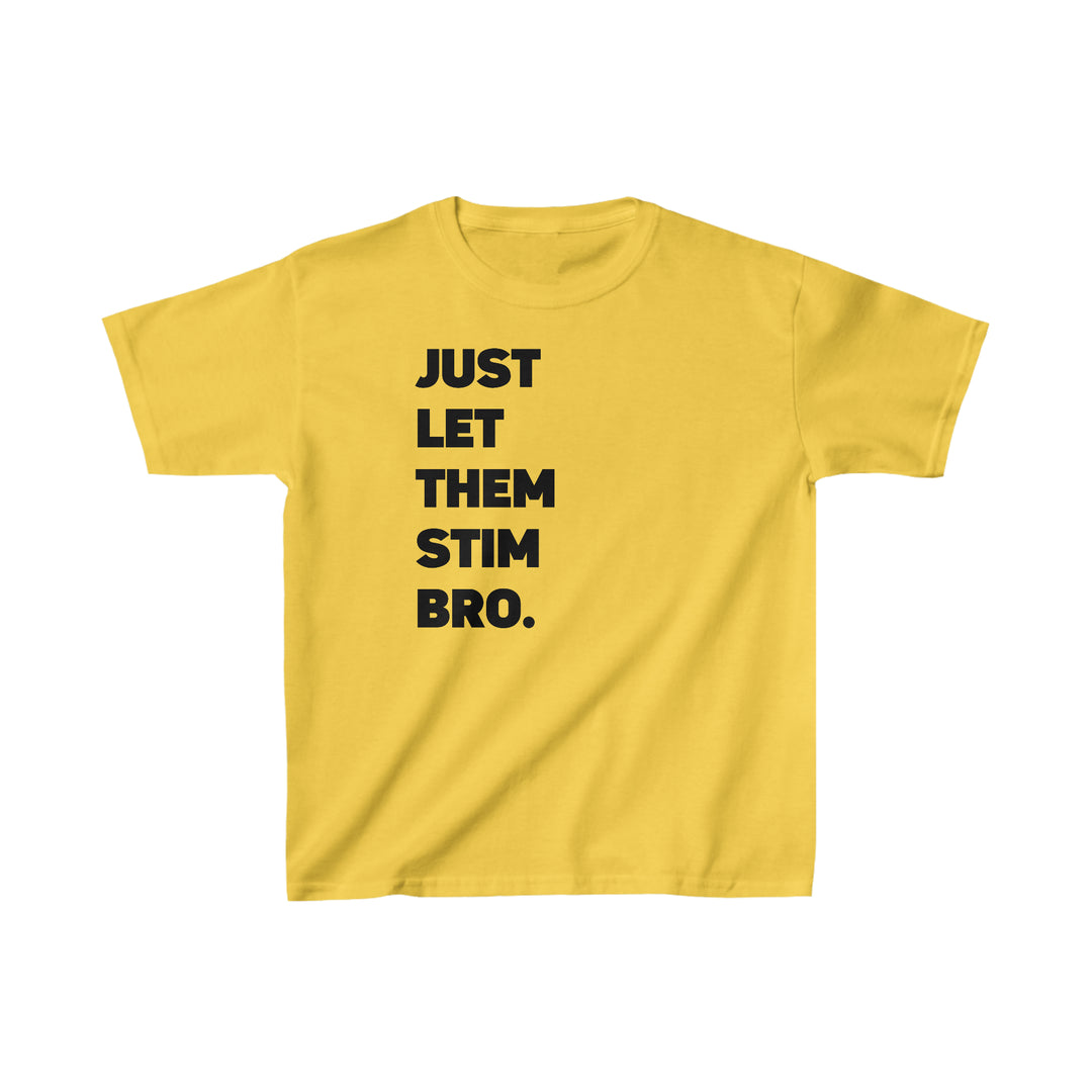 Kids Just Let Them Stim Black Text Tee (Youth Sizing)