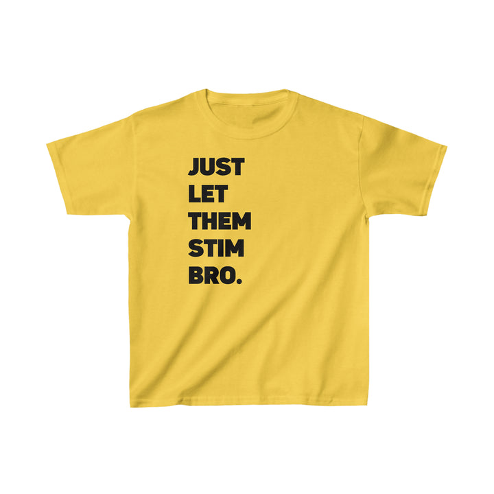 Kids Just Let Them Stim Black Text Tee (Youth Sizing)