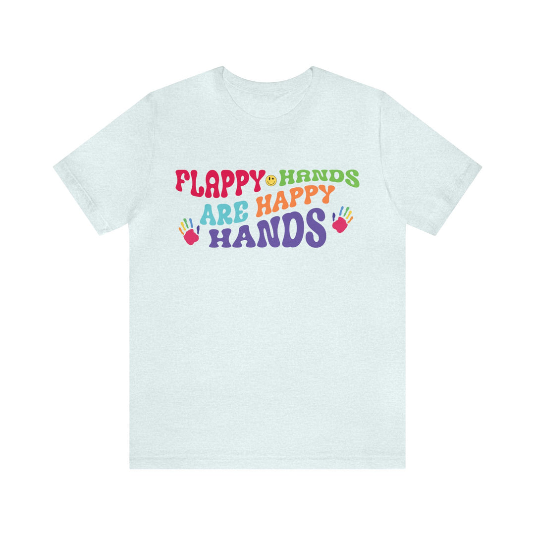 Flappy Hands are Happy Hands Tee