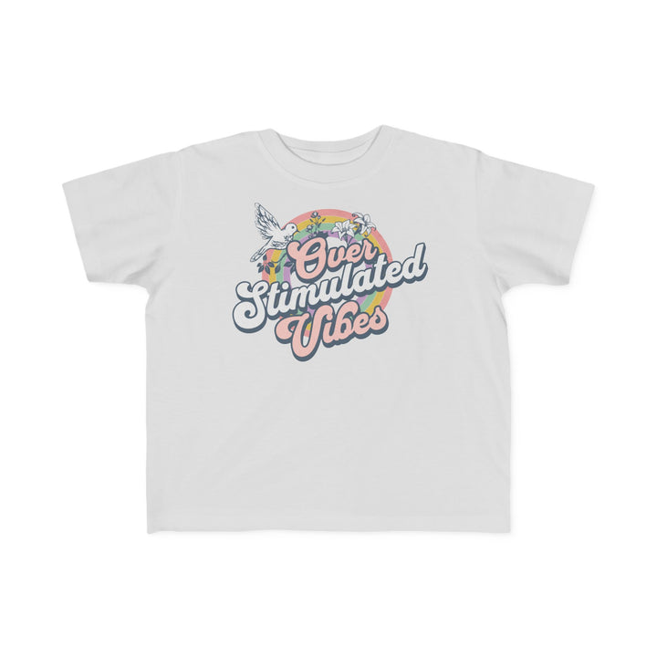 Toddler's  Over Stimulated Vibes Tee