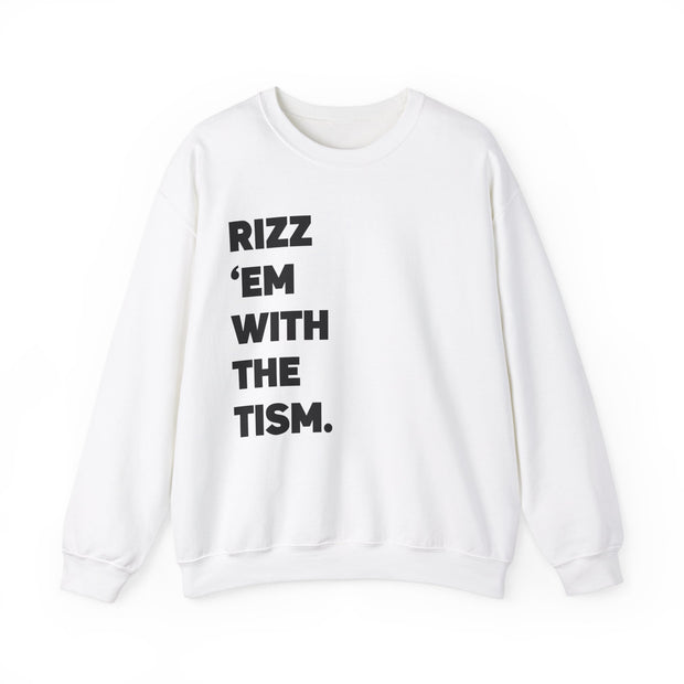 Adult Rizz Em With the Tism Black Text Sweatshirt