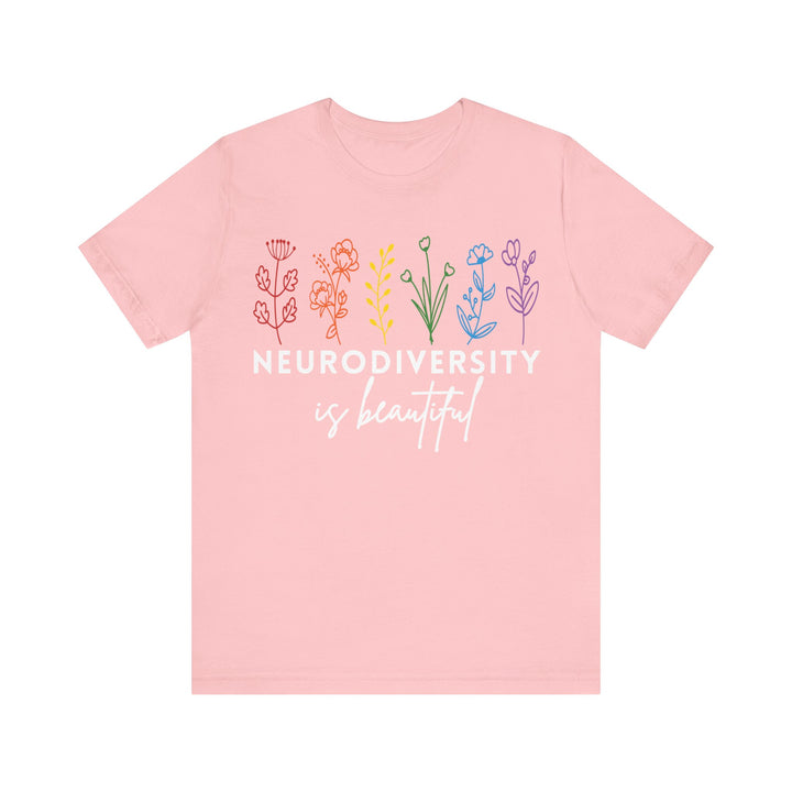 Adult Neurodiversity Is Beautiful Flowers Tee