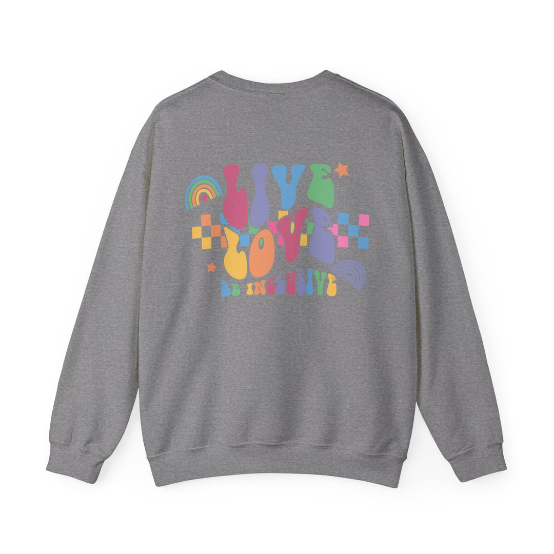 Adult Live Love Be Inclusive Front and Back Sweatshirt