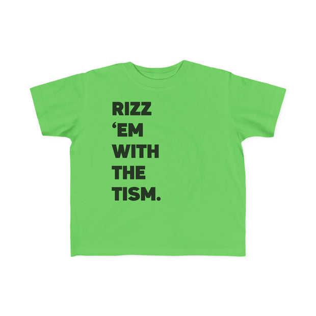 Toddler's  Rizz Em With the Tism Black Text Tee