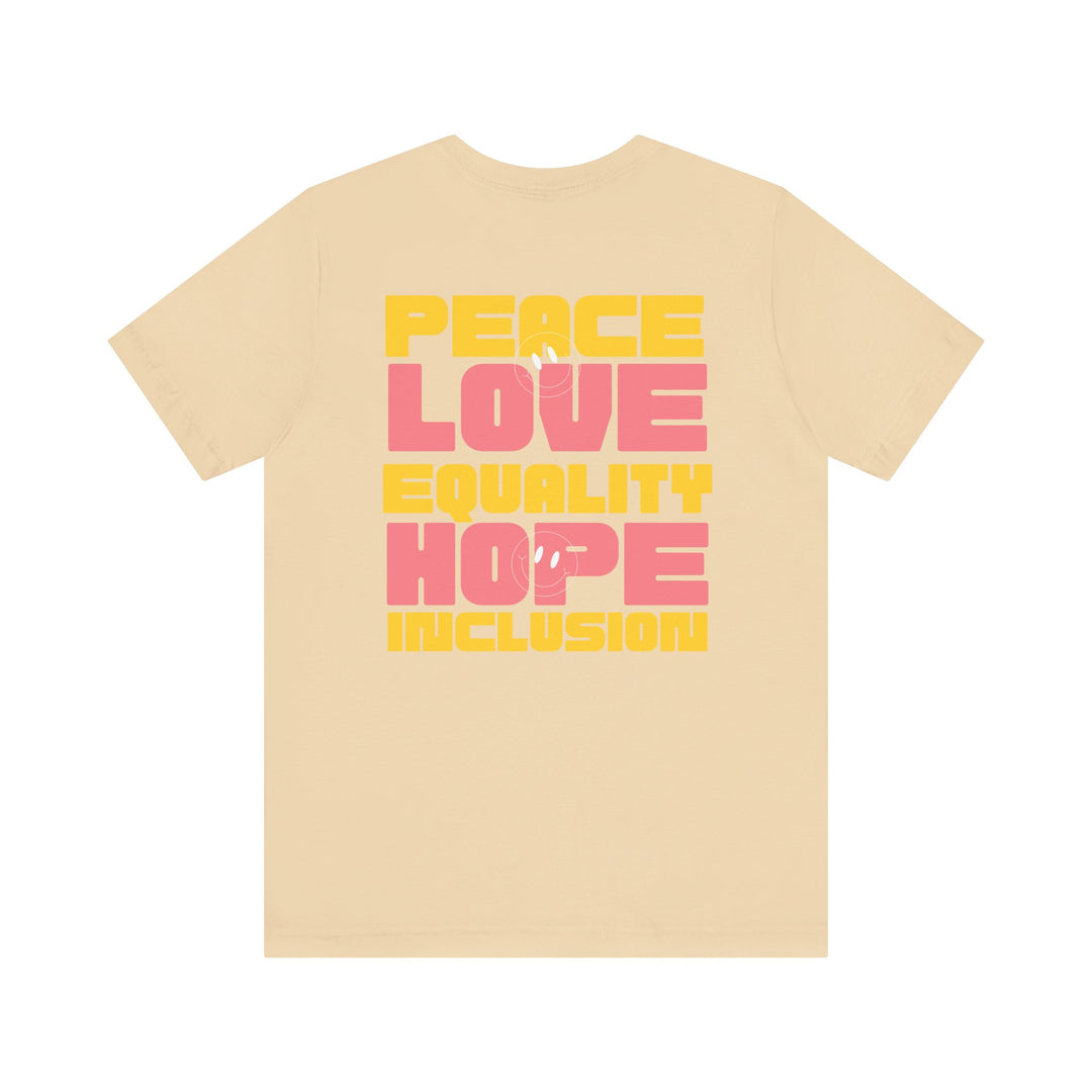 Adult Peace Love Equality Hope Inclusion Smileys Front and Back Tee