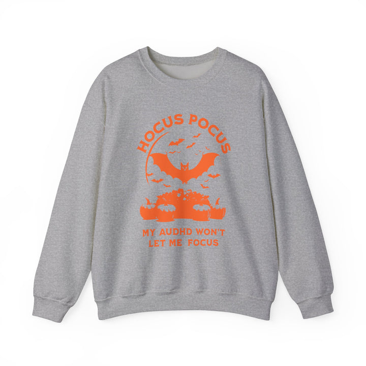 Adult Hocus Pocus My AuDHD Wont Let Me Focus Sweatshirt