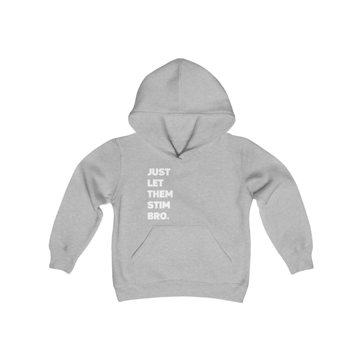 Kids Just Let Them Stim Bro White Text Hoodie Sweatshirt