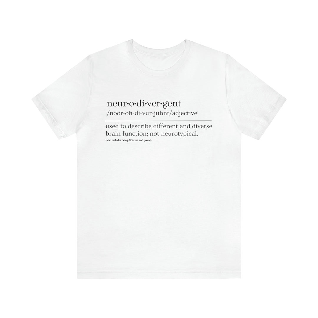 Neurodivergent Definition Black Text Tee