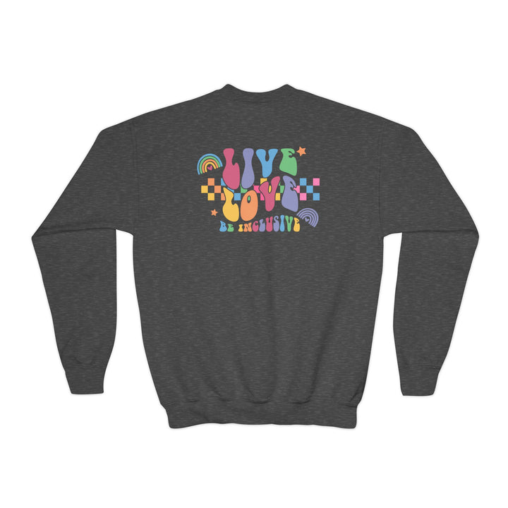 Kids Live Love Be Inclusive Front and Back Sweatshirt