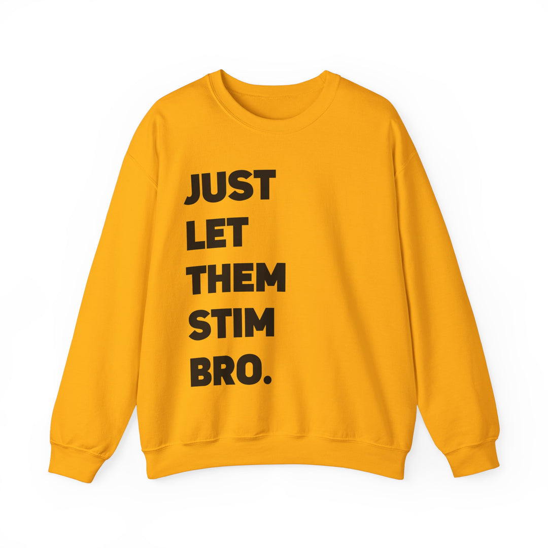 Just Let Them Stim Black Text Adult Sweatshirt