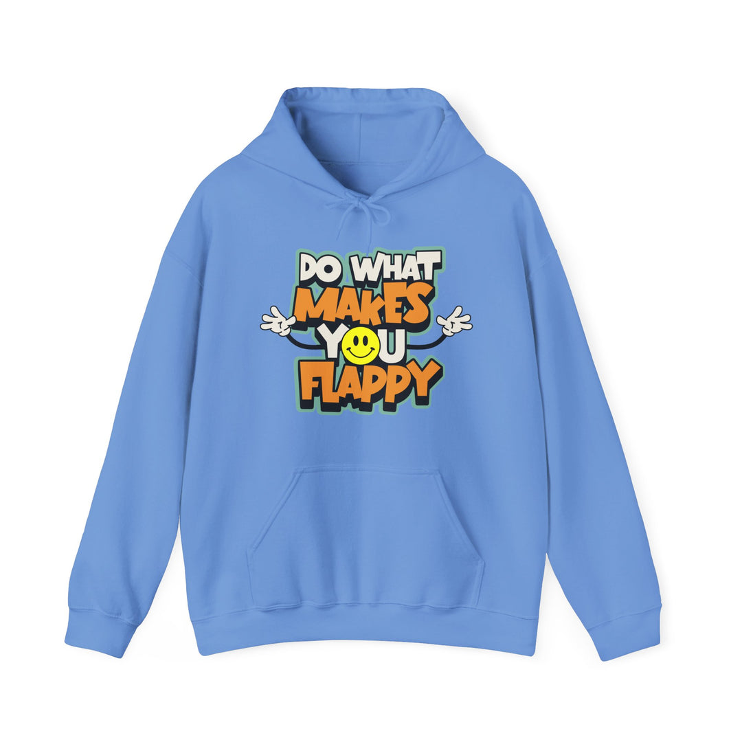 Adult Do What Makes You Flappy Smiley Arms Hoodie