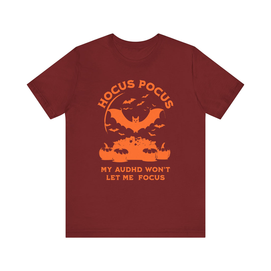 Adult Hocus Pocus My AuDHD Wont Let Me Focus Tee