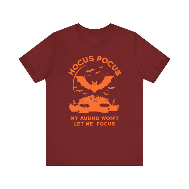 Adult Hocus Pocus My AuDHD Wont Let Me Focus Tee