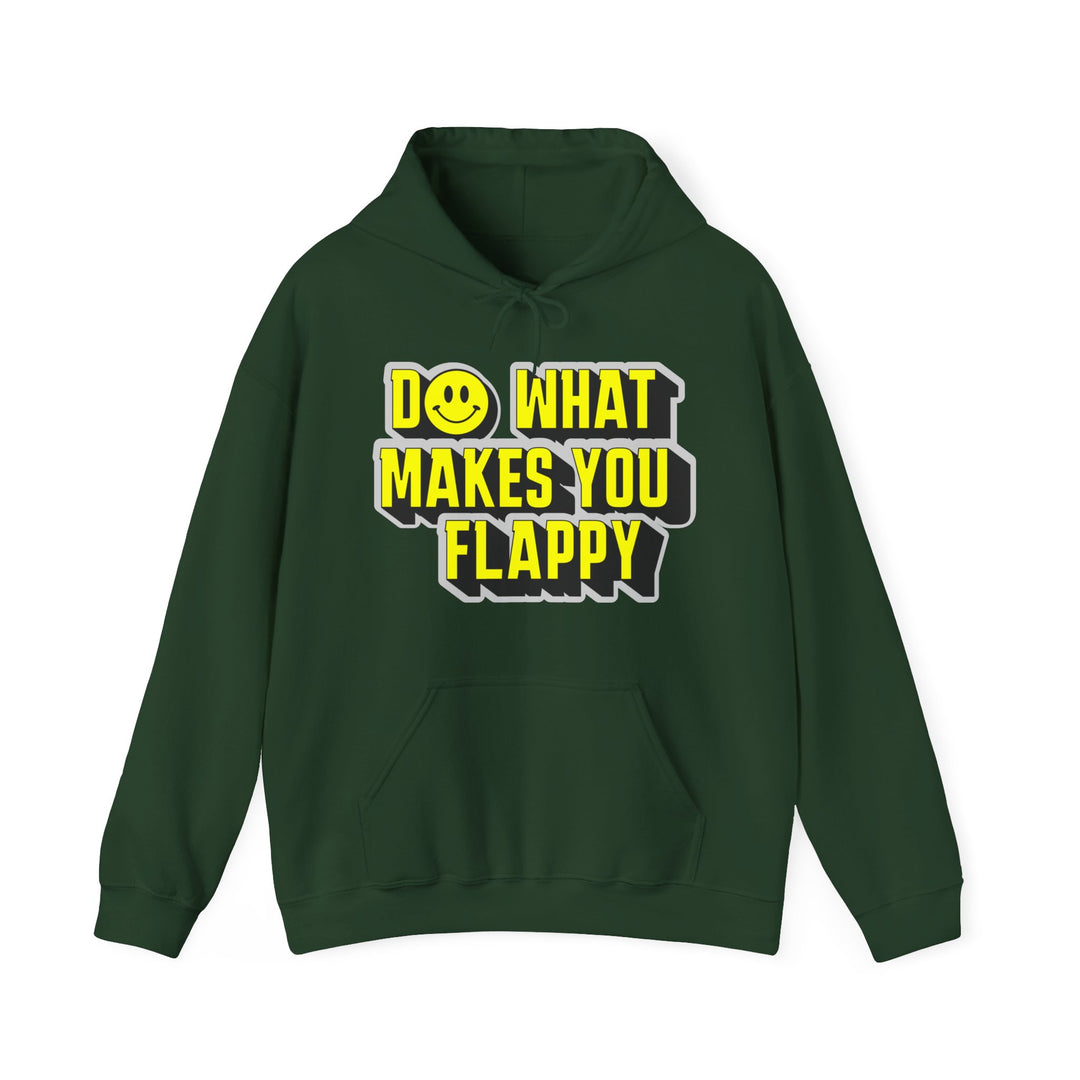 Adult Do What Makes You Flappy Yellow Letters Hoodie