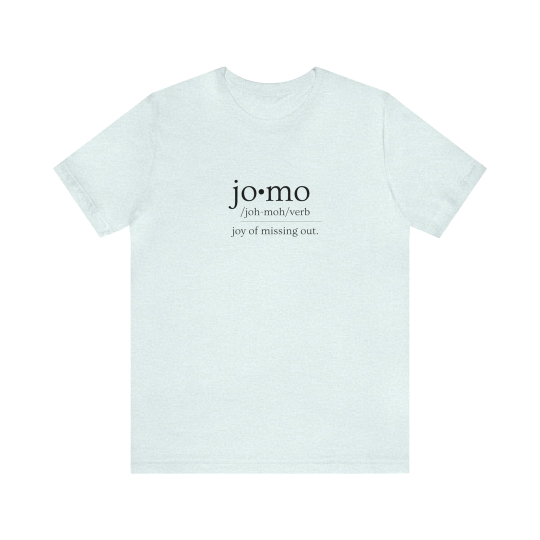 JOMO Tee Black Text