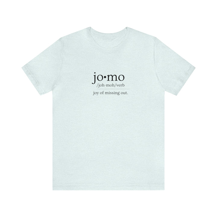 JOMO Tee Black Text