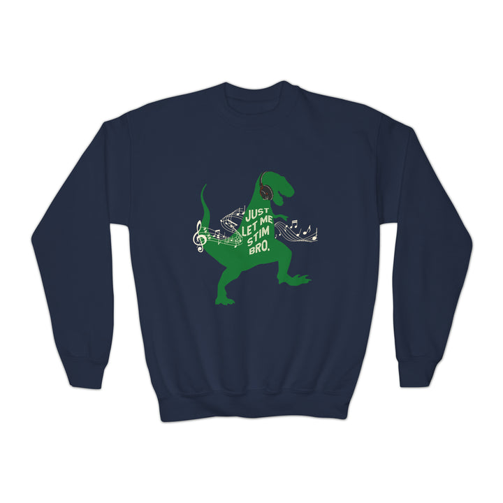 Kids T-Rex Just Let Me Stim Bro Sweatshirt