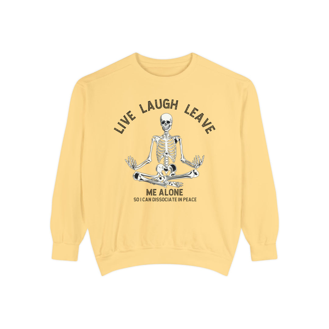 Adult Live Laugh Leave Me Alone Comfort Colors Sweatshirt