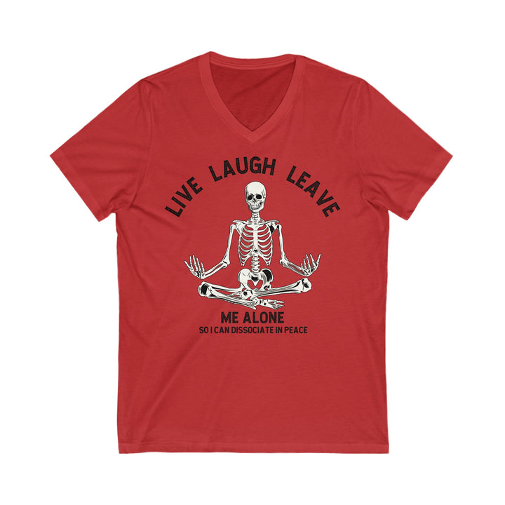 Adult Live Laugh Leave Me Alone V-Neck Tee