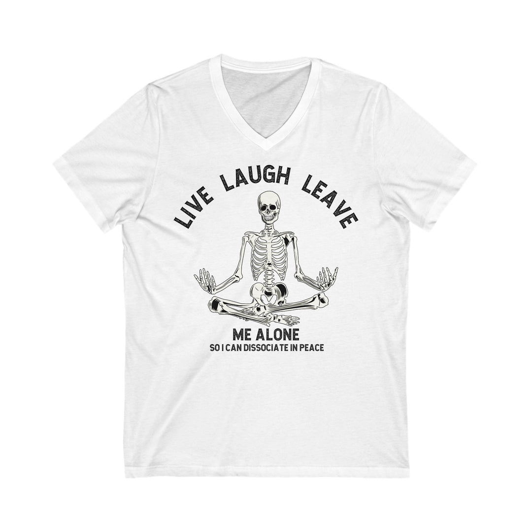 Adult Live Laugh Leave Me Alone V-Neck Tee