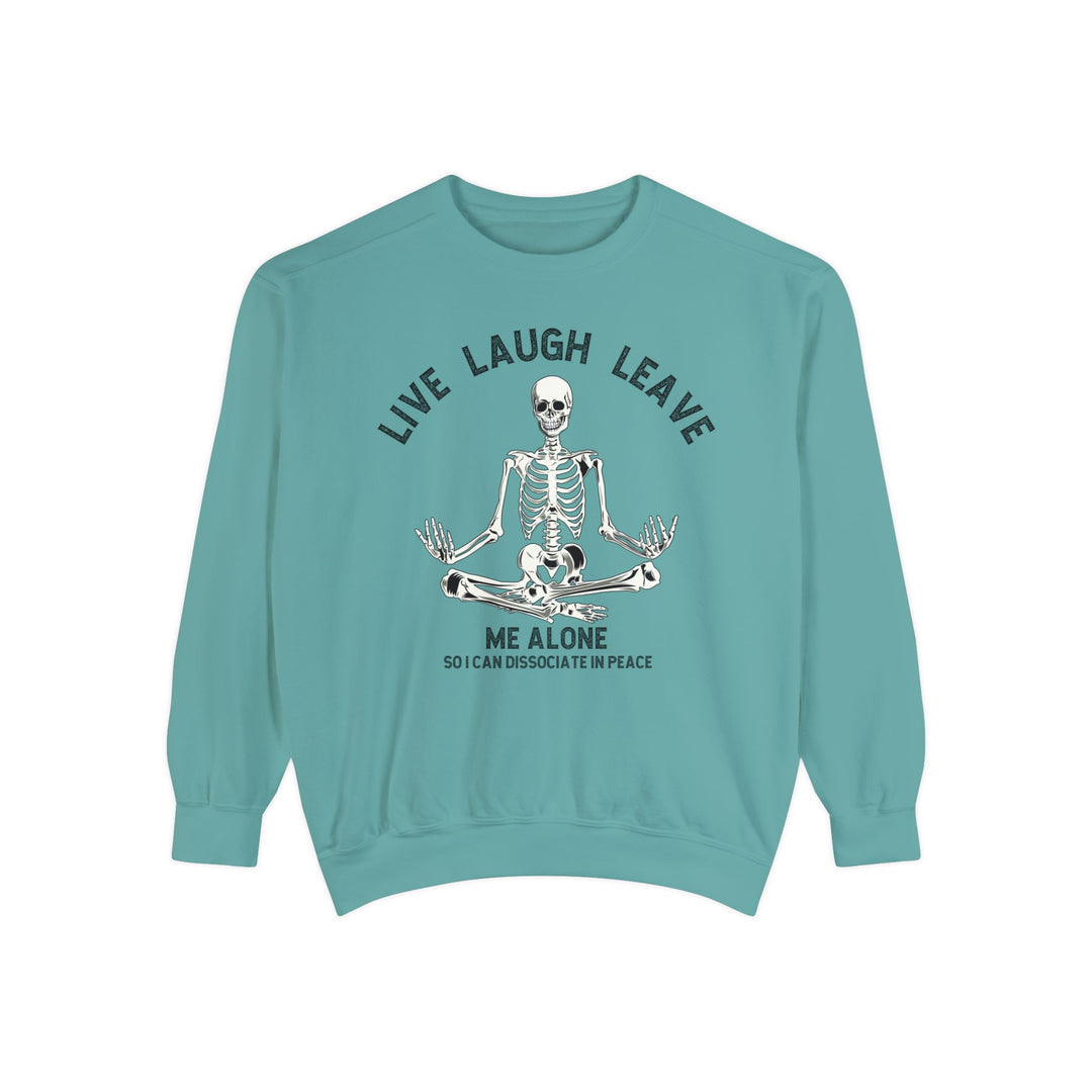 Adult Live Laugh Leave Me Alone Comfort Colors Sweatshirt