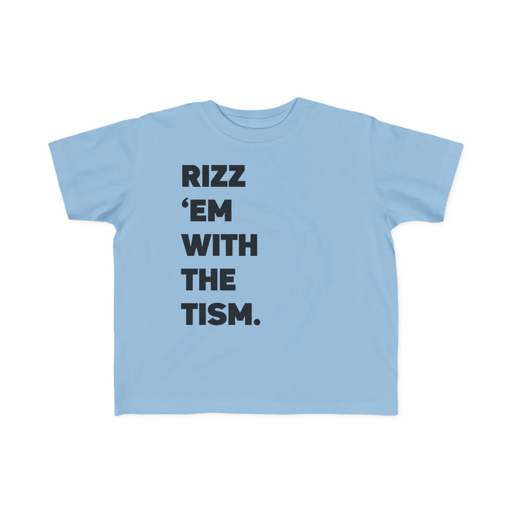 Toddler's  Rizz Em With the Tism Black Text Tee