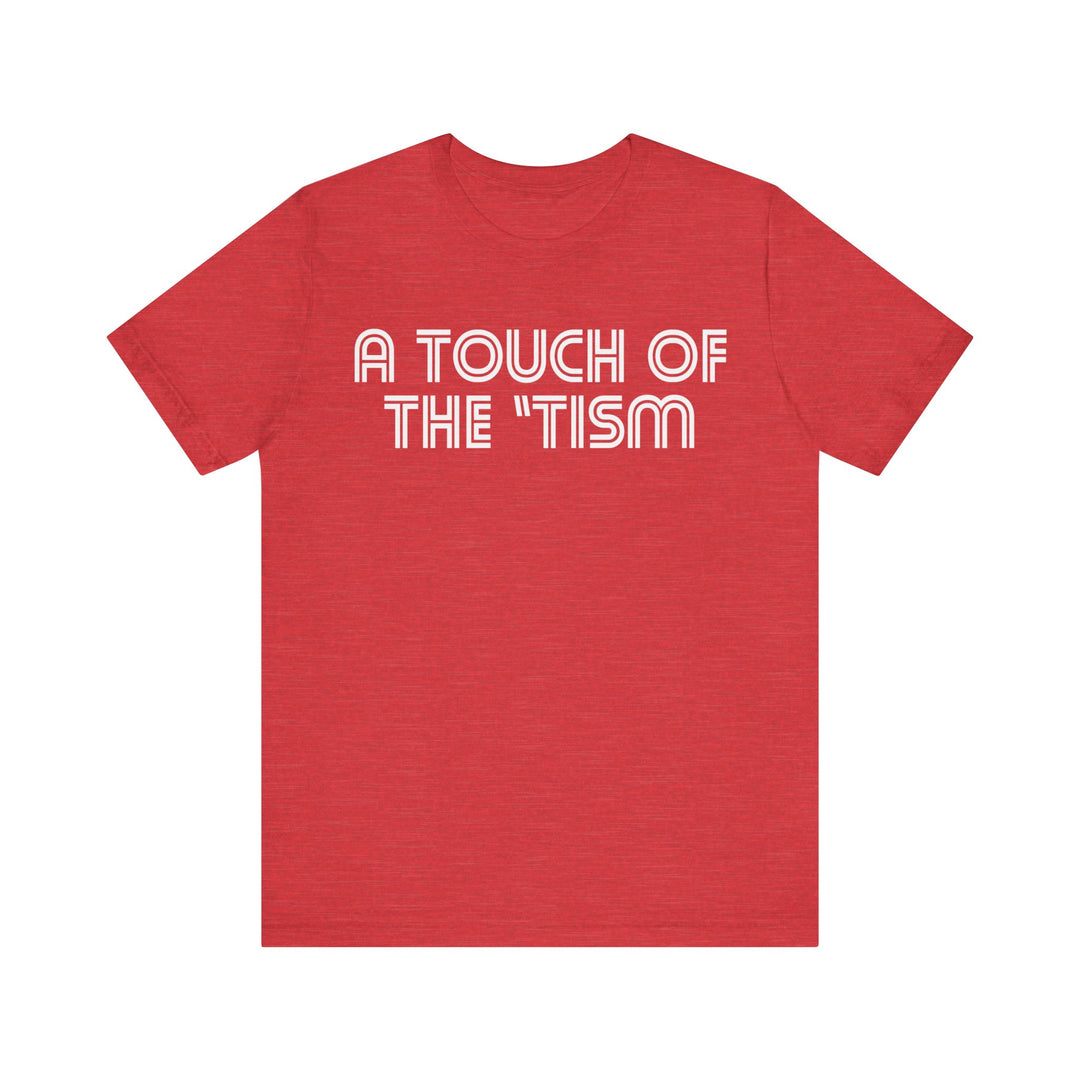 Adult Touch of the Tism Line Letters Tee