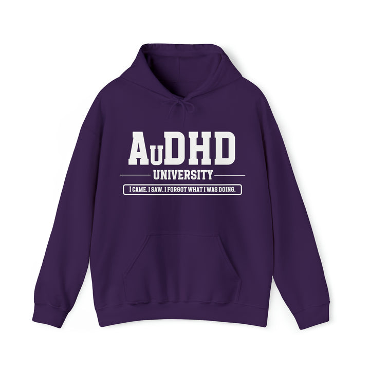 AuDHD University I Came. I Saw. I Forgot What I Was Doing. White Text Hoodie