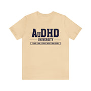 AuDHD University I Came. I Saw. I Forgot What I Was Doing. Navy Blue Text Tee