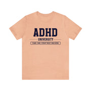 ADHD University I Came. I Saw. I Forgot What I Was Doing. Navy Blue Text Tee