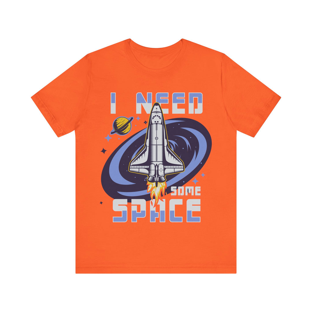 Adult I Need Some Space Rocket Tee