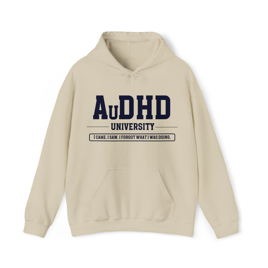 AuDHD University I Came. I Saw. I Forgot What I Was Doing. Navy Blue Text Hoodie