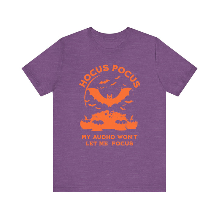 Adult Hocus Pocus My AuDHD Wont Let Me Focus Tee